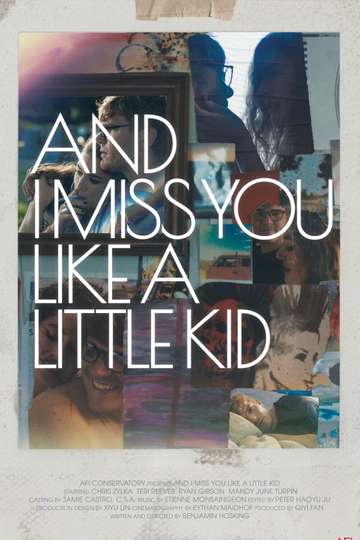 And I Miss You Like A Little Kid Poster