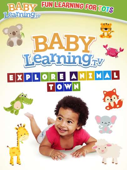 BabyLearning.tv: Explore Animal Town Poster
