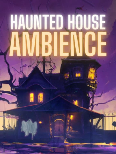 Haunted House Ambience Poster