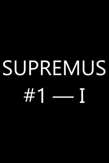 Supremus #1 — I