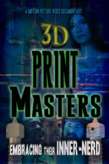 3D Print Masters Poster