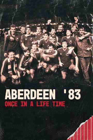 Aberdeen '83: Once in a Lifetime