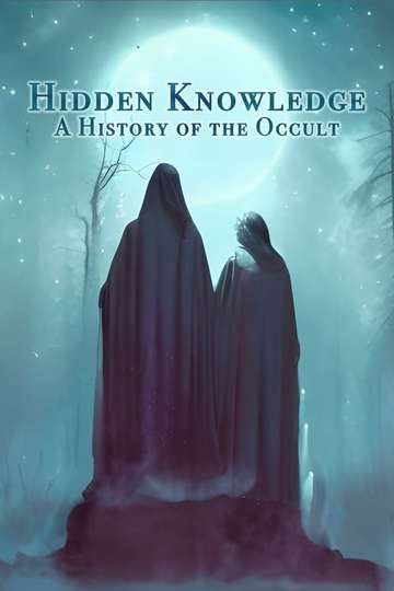 Hidden Knowledge: A History of the Occult Poster