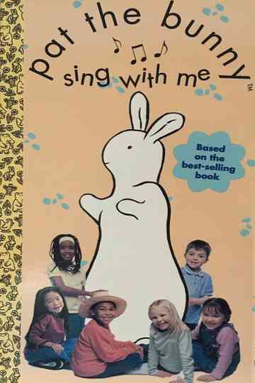 Pat the Bunny: Sing with Me