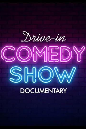 Drive-In Comedy Show: Documentary Poster