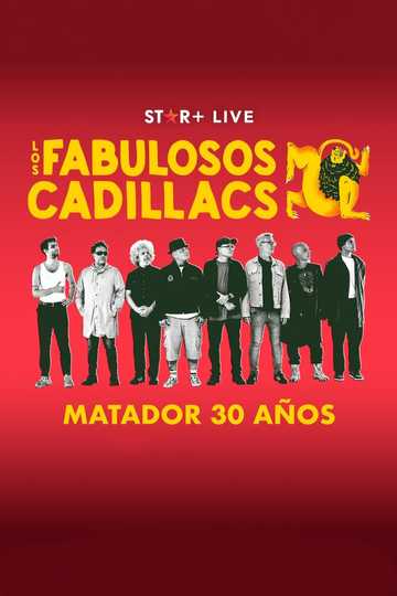 Los Fabulosos Cadillacs | Matador 30 Años Poster