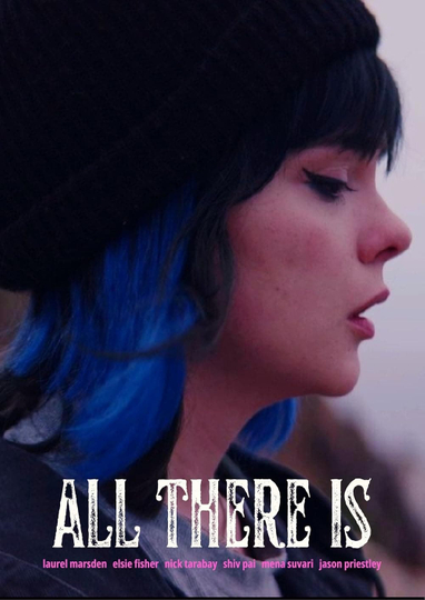 All There Is Poster