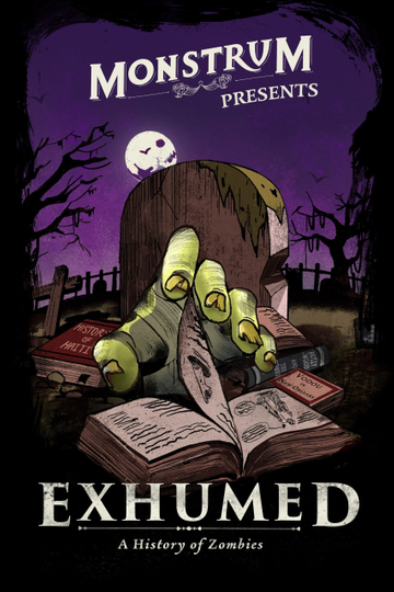 Exhumed: A History of Zombies