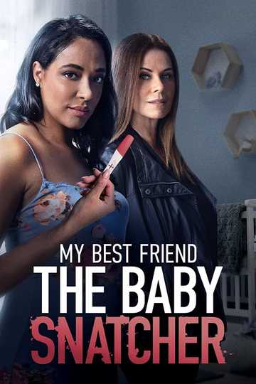 My Best Friend the Baby Snatcher Poster