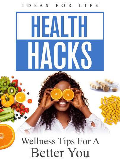 Health Hacks: Wellness Tips For A Better You Poster