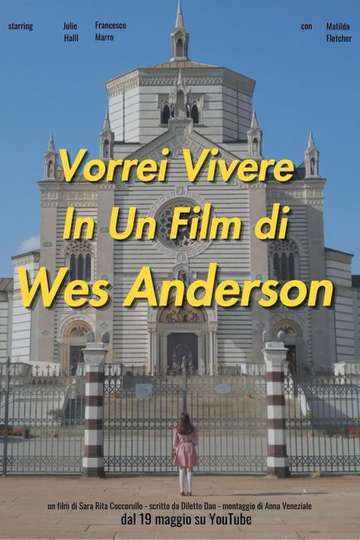 Vorrei Vivere In Un Film di Wes Anderson Poster