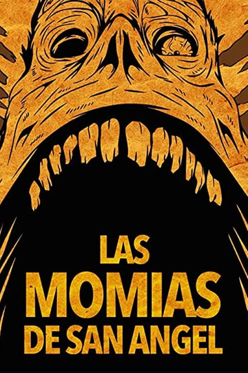 The Mummies of San Angel Poster