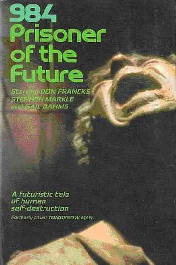 984: Prisoner of the Future
