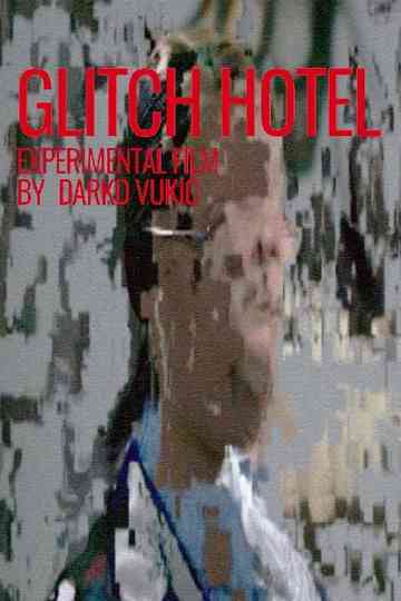 Glitch Hotel Poster