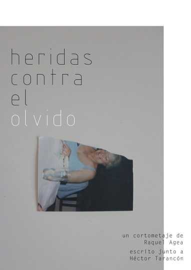 Heridas contra el olvido