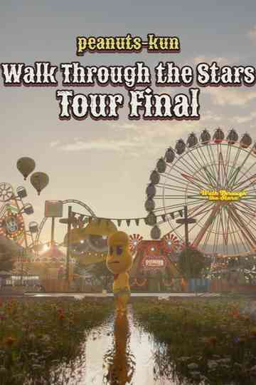 Peanuts-kun Walk Through the Stars Tour Final