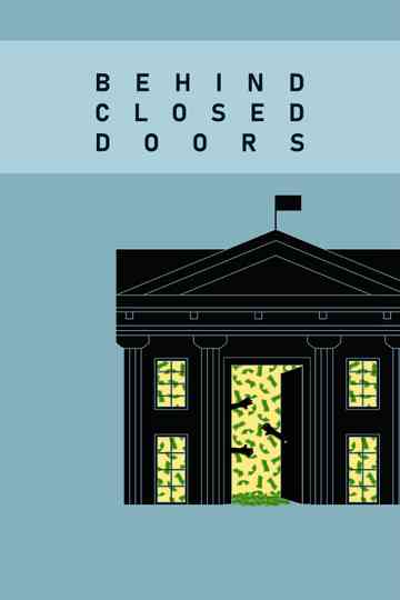 Behind Closed Doors
