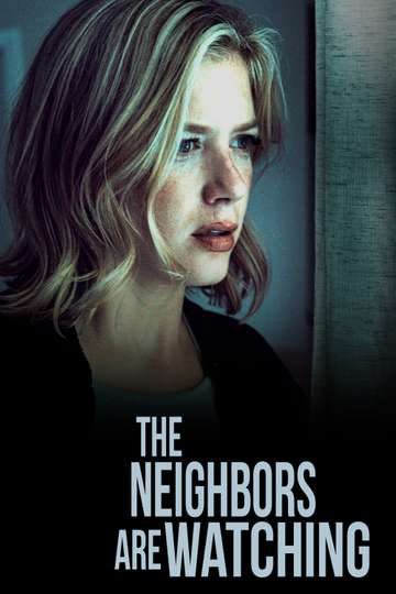 The Neighbors Are Watching Poster