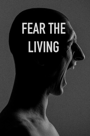 Fear The Living Poster