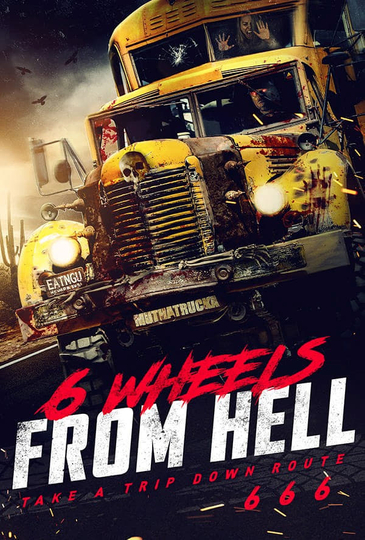 6 Wheels From Hell! Poster