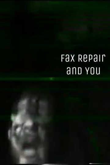 Fax Repair And You Poster