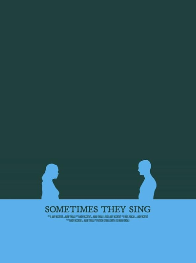 Sometimes They Sing Poster