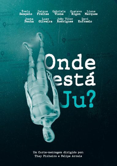 Onde Está Ju? Poster