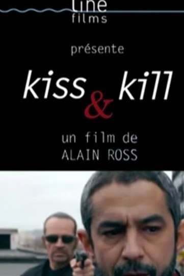 Kiss & Kill Poster