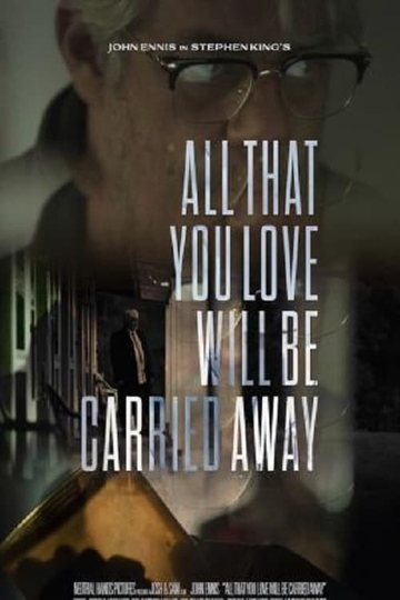 All That You Love Will Be Carried Away Poster