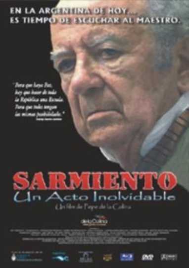 Sarmiento: un acto inolvidable Poster