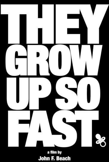 They Grow Up So Fast Poster
