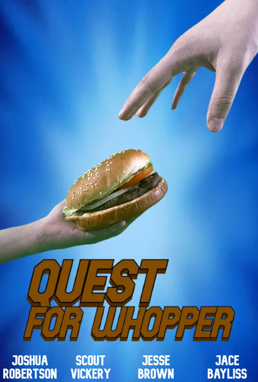 Quest For Whopper Poster