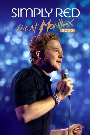 Simply Red: Live at Montreux 2003 Poster