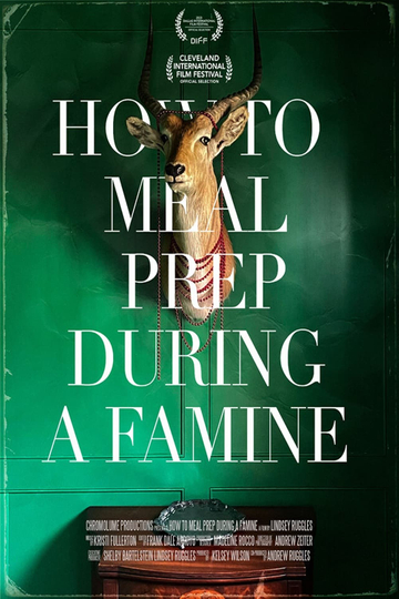 How to Meal Prep During a Famine Poster