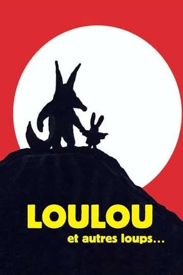 Loulou et autres loups Poster