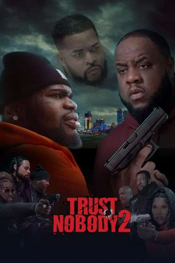 Trust Nobody 2: Still No Trust Poster