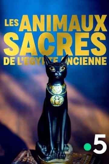 Les animaux sacrés de l'Egypte ancienne