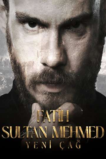 Fatih Sultan Mehmed: Yeni Çağ Poster