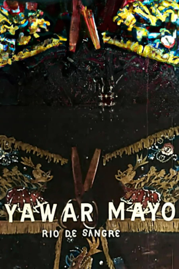 Yawar Mayo (Rio de sangre) Poster