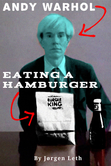 Andy Warhol Eating a Hamburger