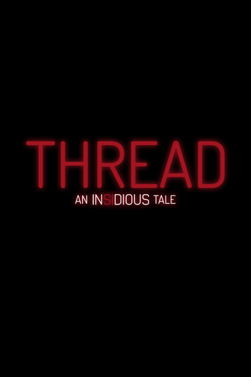 Thread: An Insidious Tale