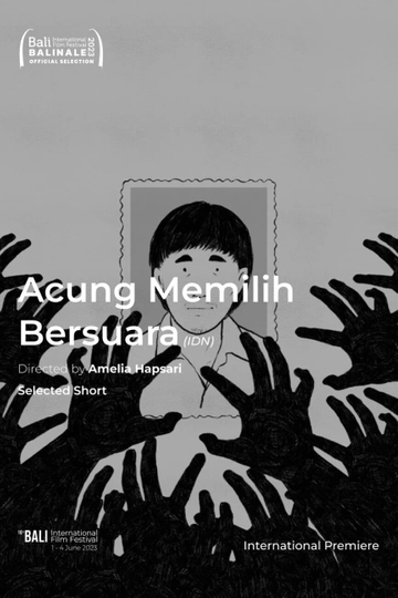 Acung Memilih Bersuara