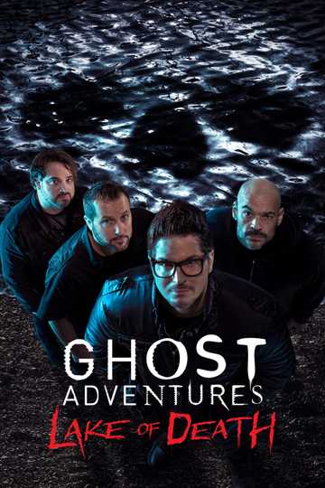 Ghost Adventures: Lake of Death Poster