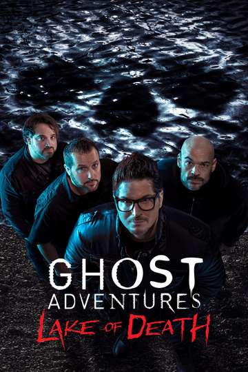 Ghost Adventures: Lake of Death Poster