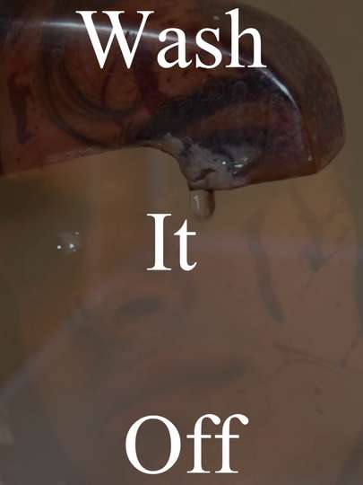 Wash It Off Poster