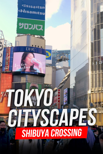 Tokyo Cityscapes: Shibuya Crossing