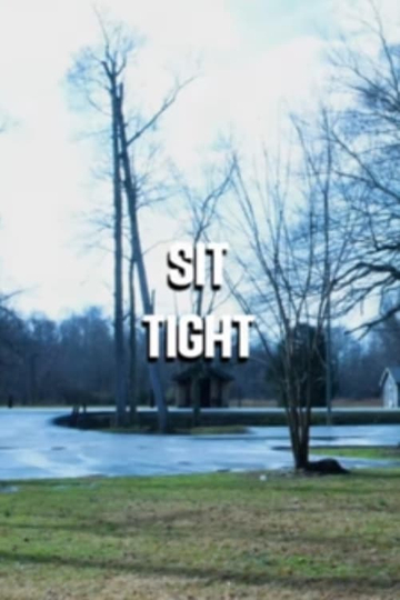 Sit Tight Poster