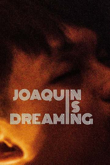 Joaquin Is Dreaming Poster