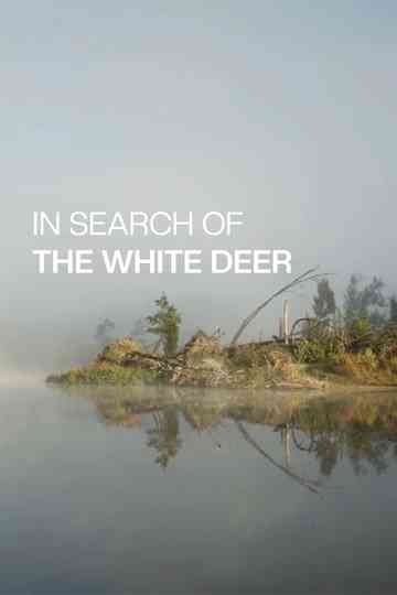 In Search of the White Deer
