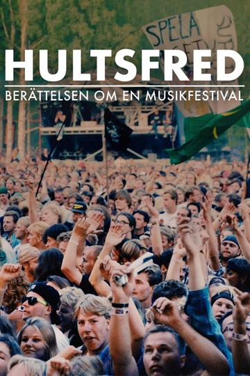 Hultsfred - berättelsen om en musikfestival Poster